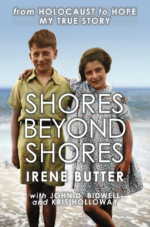 Image for Shores Beyond Shores: From Holocaust to Hope : My True Story