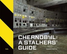 Image for Chernobyl  : a stalkers' guide
