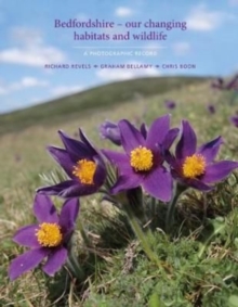Bedfordshire - our changing habitats and wildlife
