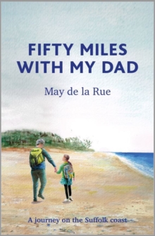 Image for Fifty Miles with my Dad