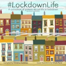 Image for Lockdown Life : collection of poems about life in lockdown by children and teachers