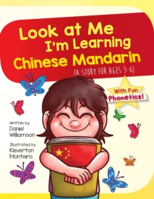 Image for Look At Me I'm Learning Chinese Mandarin : A Story For Ages 3-6
