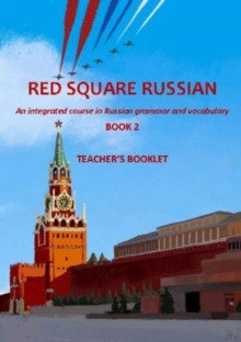 Red Square Russian Book 2: Teacher’s Booklet