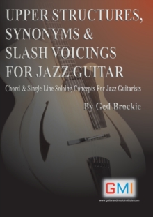 Image for Upper Structures, Synonyms & Slash Voicings for Jazz Guitar