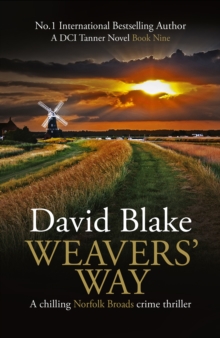 Weavers’ Way: A chilling Norfolk Broads crime thriller