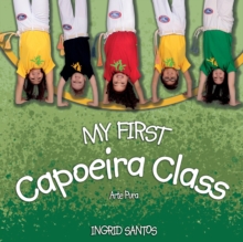Image for My first Capoeira class / A minha primeira aula de Capoeira