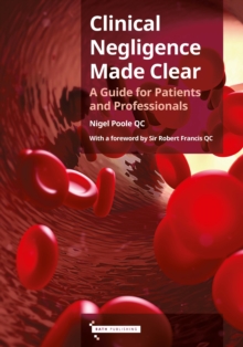 Image for Clinical negligence made clear  : a guide for patients and professionals