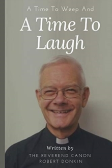 Time To Weep And A Time To Laugh