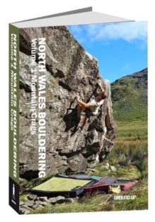 North Wales Bouldering: Volume 1 – Mountain Crags