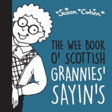 Image for The Wee Book o' Scottish Grannies' Sayin's