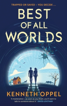 Best of All Worlds – The Times Children's Book of the Year 2025 - Oppel, Kenneth