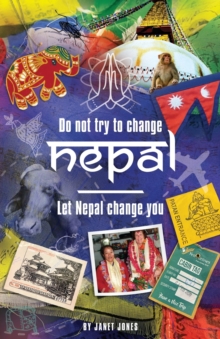 Image for 'Don't try to change Nepal, let Nepal change you'