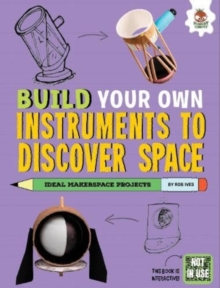 Image for Build your own instruments to discover space