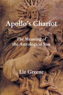 Apollo’s Chariot: The Meaning of the Astrological Sun