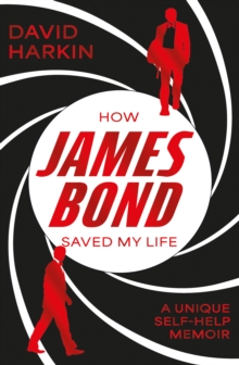 Image for How James Bond Saved My Life