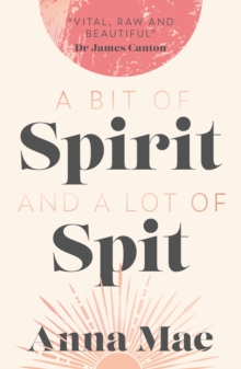 Image for A Bit of Spirit and a Lot of Spit