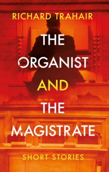 Image for The Organist: And, The Magistrate