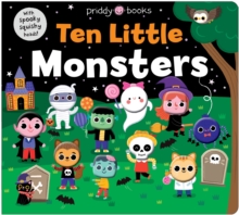 Ten Little Monsters (Little Squishies) - Books, Priddy