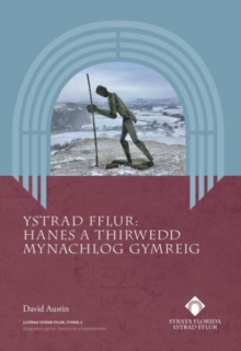 Ystrad Fflur – Hanes a Thirwedd Mynachlog Gymreig