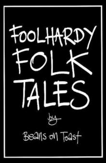Foolhardy Folk Tales