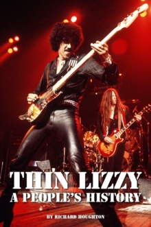 Thin Lizzy – A People’s History