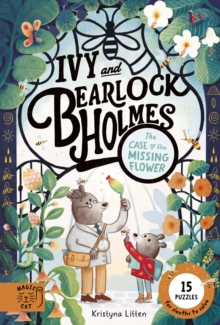 Tthe Case of the Missing Flower (Ivy and Bearlock 1) - Litten, Kristyna