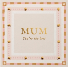 Mum, You're the Best