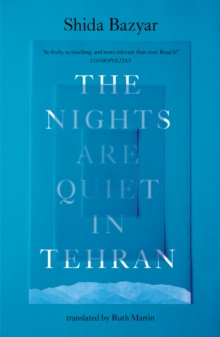 The Nights Are Quiet in Tehran - Bazyar, Shida