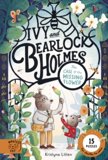 The Case of the Missing Flower (Ivy and Bearlock 1) - Litten, Kristyna