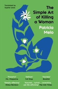 The Simple Art of Killing a Woman - Melo, Patricia