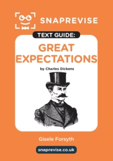 SnapRevise Great Expectations Text Guide for English Literature - SnapRevise