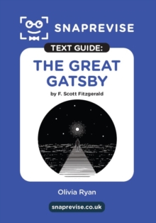 The SnapRevise Great Gatsby Text Guide for English Literature - SnapRevise