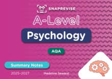 SnapRevise A-Level Psychology Summary Notes - SnapRevise