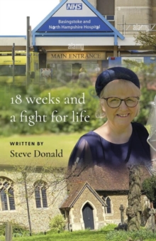 Eighteen Weeks and a Fight For Life