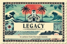 Legacy A Missionary's Life