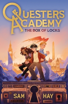 Questers Academy: The Box of Locks - Hay, Sam