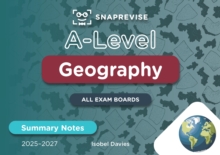 SnapRevise A-Level Geography Summary Notes - SnapRevise