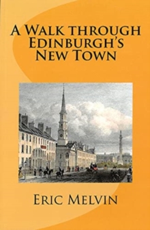 A: Walk Through Edinburgh’s New Town