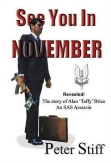 Image for See you in November  : the story of Alan 'Taffy' Brice - an SAS assassin