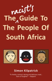 Racist's Guide To The People Of South Africa