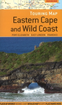 Image for Eastern Cape & Wild Coast Touring Map : Port Elizabeth, East London, Transkei