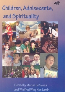 Image for Spirituality in the lives of children and adolescents  : some perspectives