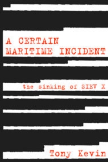 Certain Maritime Incident: The Sinking of SIEV X