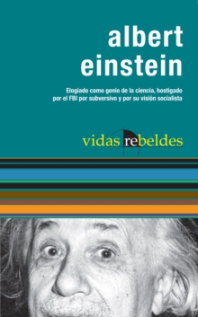 Image for Albert Einstein : Vidas Rebeldes