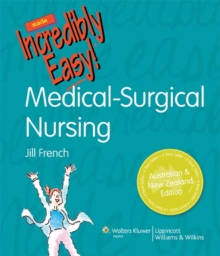 Image for Medical-Surgical Nursing Made Incredibly Easy! Australia and New Zealand Edition