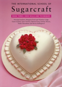 Image for International School of Sugarcraft: Book Three New Skills and Techniques