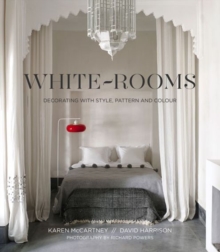 Image for White Rooms : Decorating with Style, Pattern and Colour