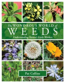 Image for The wonderous world of weeds