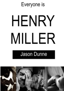 Image for Everyone is Henry Miller