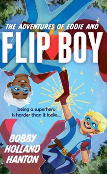 Image for The adventures of Eddie and Flip Boy